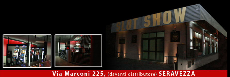 Relax e divertimento alla Sala Slot Show di Seravezza