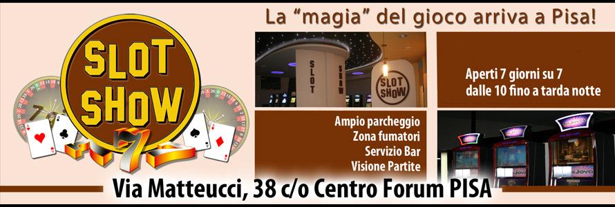 La Sala Slot Show di Pisa tra gioco e divertimento!