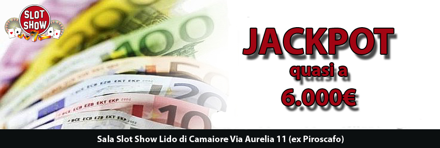 Slot Show Versilia: JACKPOT di sala 6.000,00 €