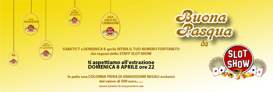 Arriva la Pasqua allo Slot Show di Lido di Camaiore