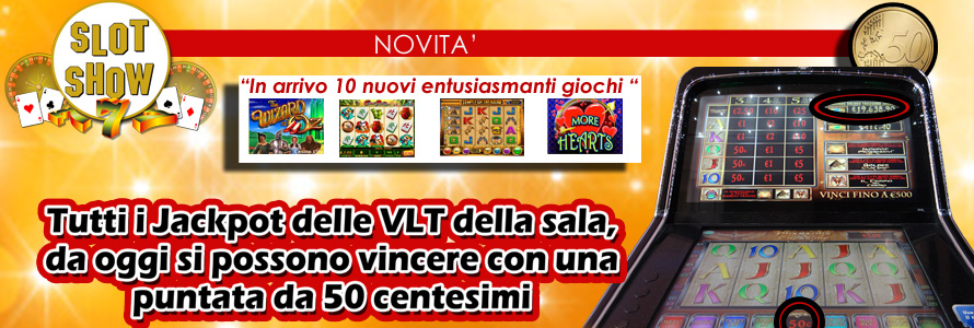 Vinci il Jackpot di sala delle VLT con 50 centesimi !
