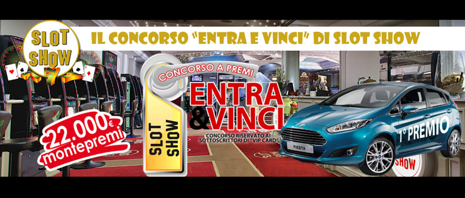 Entra & Vinci dal 28 giugno 2014 al 28 marzo 2015