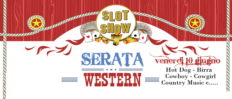Serata Western - VENERDI 10 giugno 2016 -