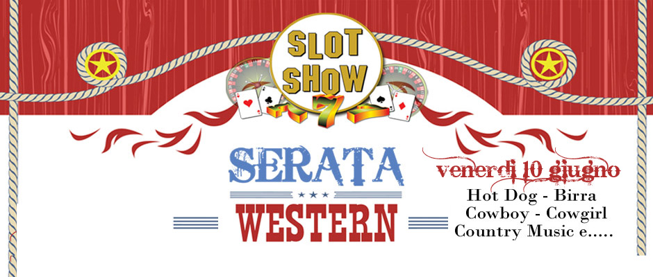 Serata Western - VENERDI 10 giugno 2016 -